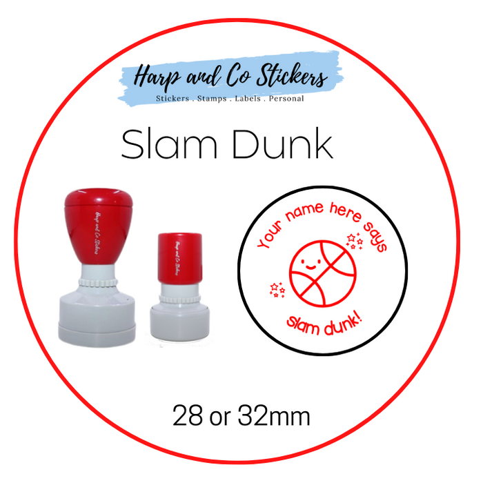 28 or 32mm Personalised Round Stamp - *Slam Dunk* - Great for the classroom!